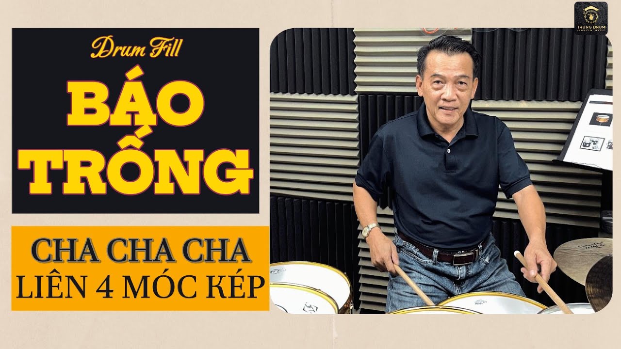 BÁO TRỐNG - CHA CHA CHA - Liên 4 móc kép - Trung Drum. 529