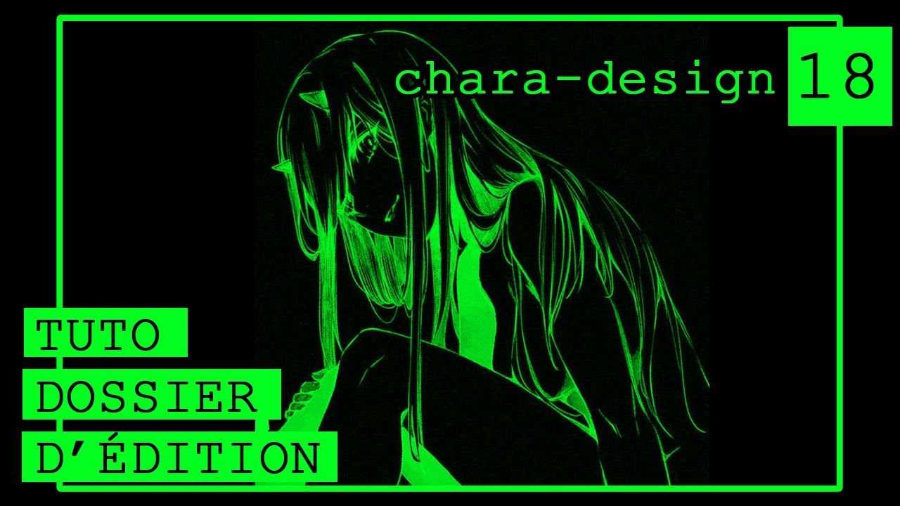 18. Comment réussir ses chara-designs ? #tuto dossier d'édition