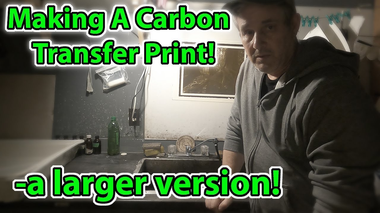 Making An Large Carbon Transfer Print!