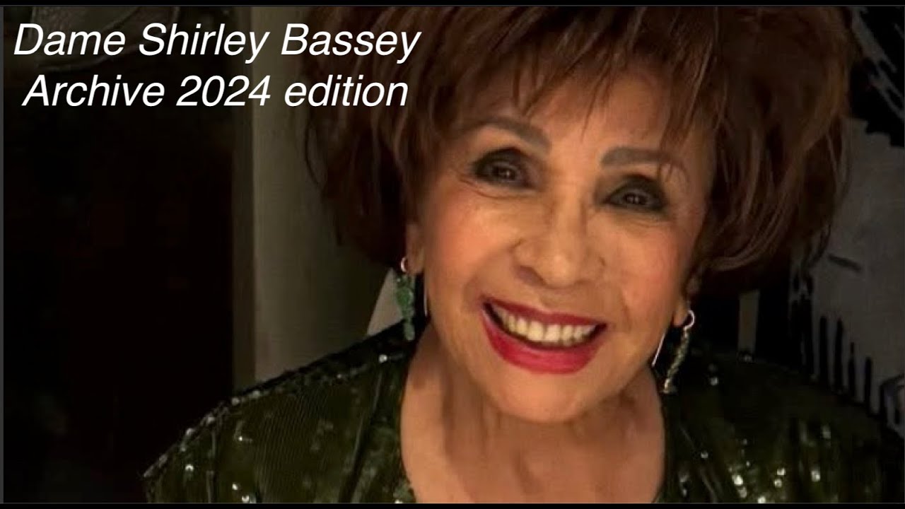 Dame Shirley Bassey Archive: The 2024 Archive, the Love edition.  HD 1080p