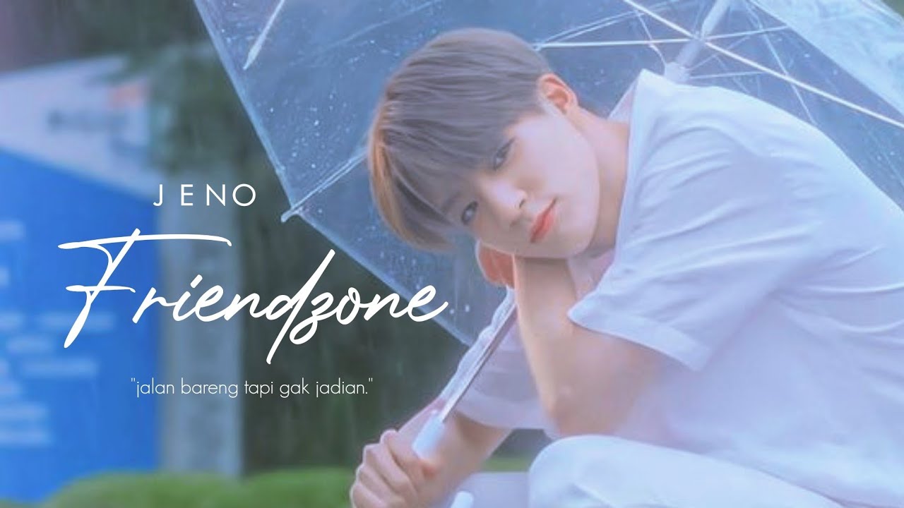 [FMV] Friendzone — Jeno