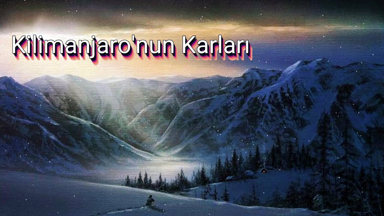 Ernest Hemingway ● Kilimanjaro'nun Karları { SESLİ ÖYKÜ } Şömine Sesi Eşliğinde