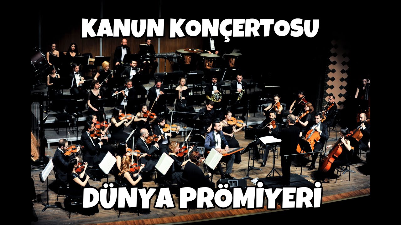 Mesnevi̇ Kanun Konçertosu - Ahmet Baran (ilk seslendiriliş)
