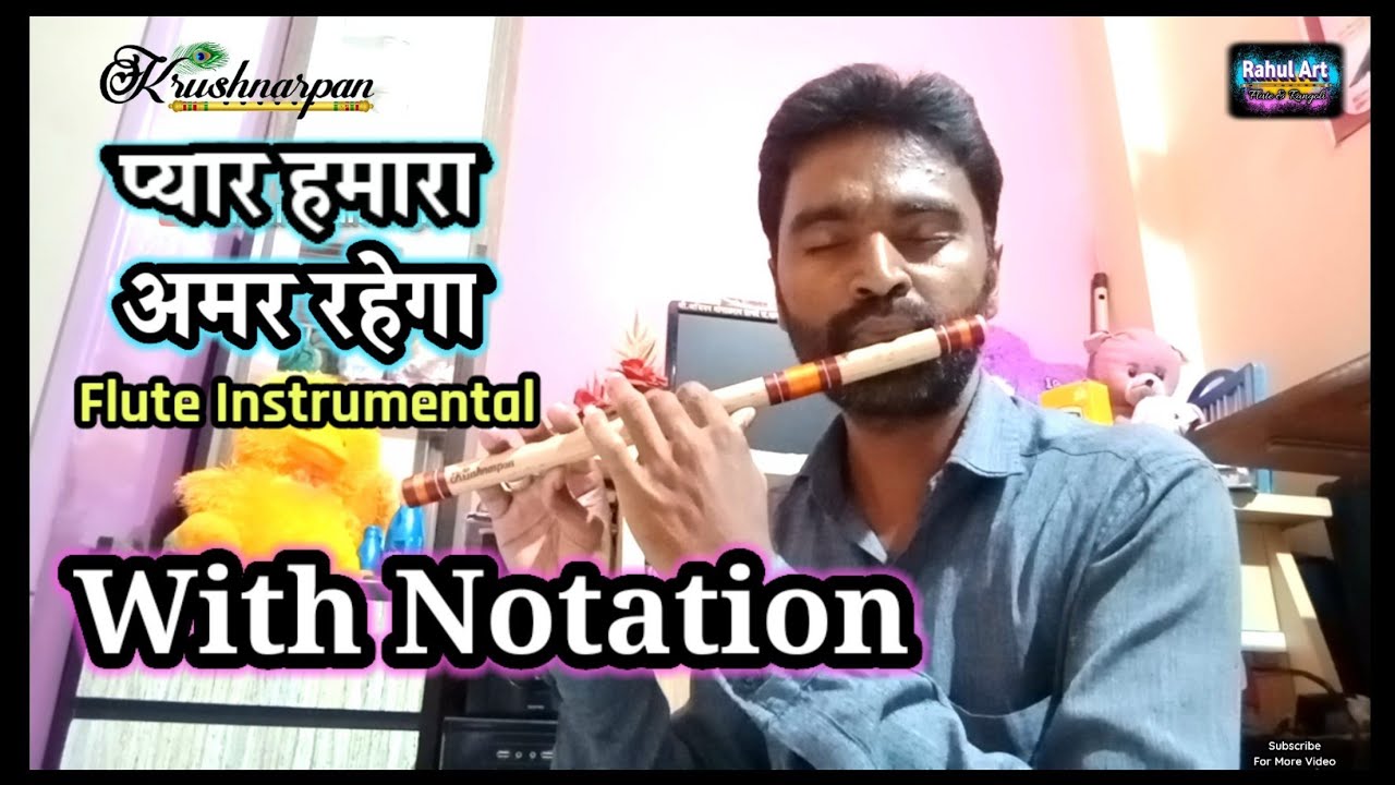 Pyar Hamara Amar Rahega || With Notation || On Krushnarpan Flute || By- Rahul Arun Ingle