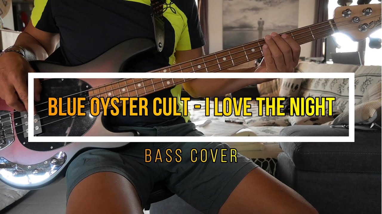 Blue Öyster Cult - I Love The Night - BASS COVER