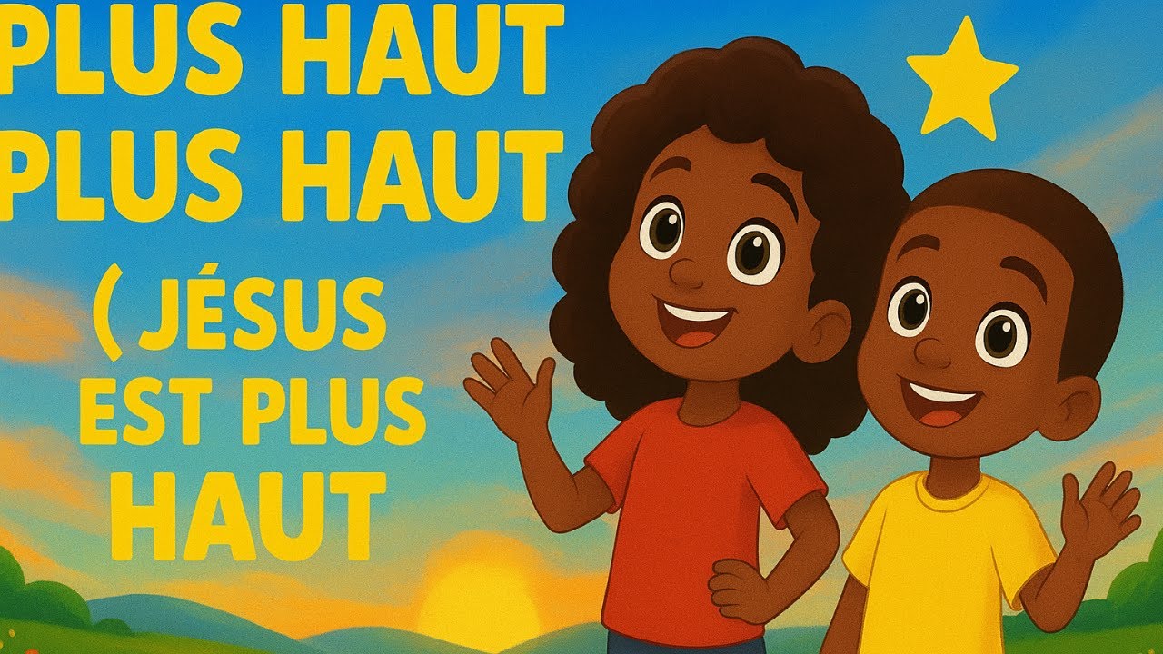Plus haut, plus haut, plus haut – Chanson Gospel pour Enfants | StarliKids | Jésus est plus haut