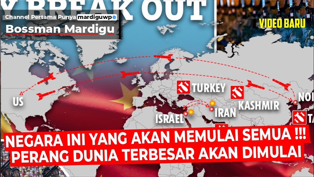PERSIAPKAN MENTAL DAN FISIK ANDA, PERANG DUNIA PASTI TERJADI !!! INI LIST NYA !!! - Mardigu Wowiek