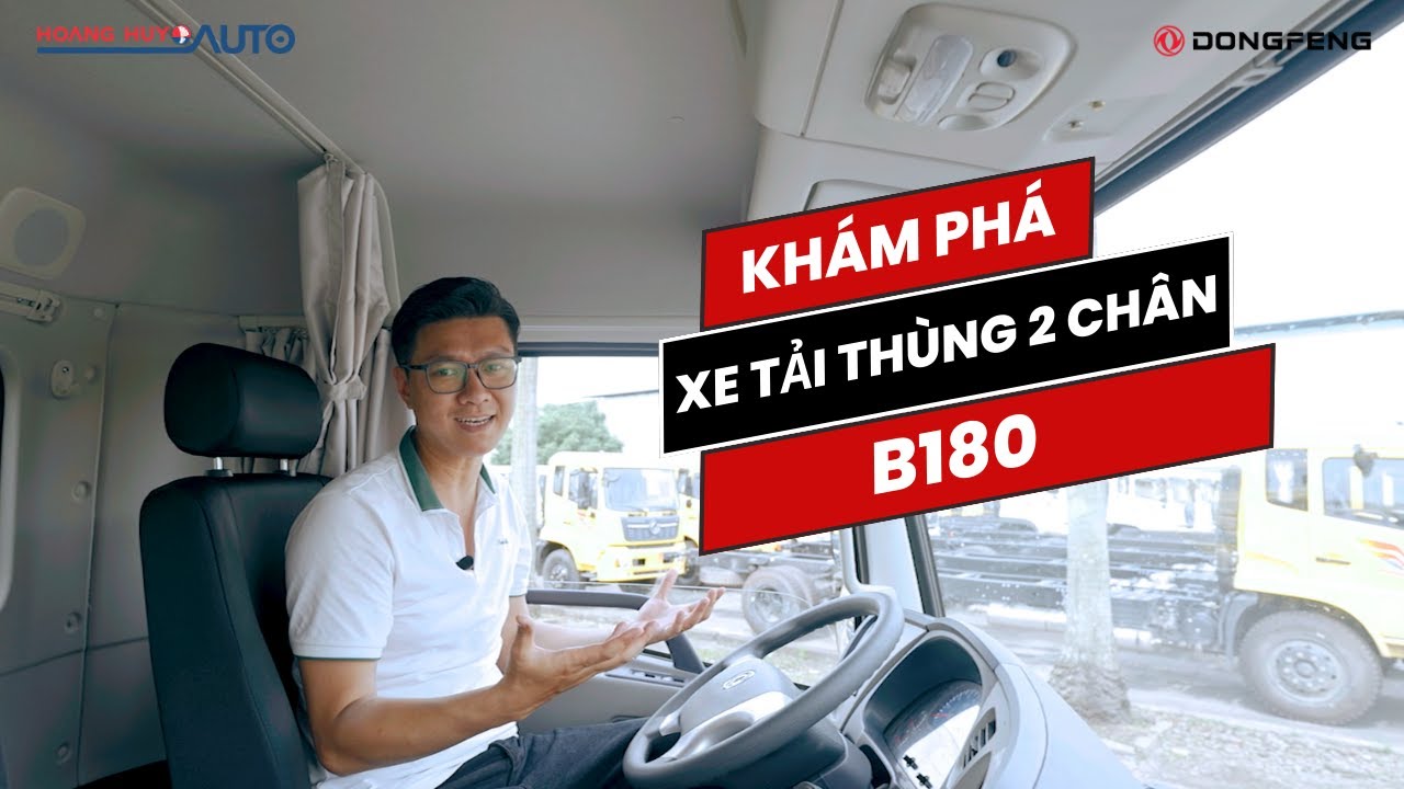 Xe tải thùng 2 chân B180 Hoang Huy Dongfeng 2022 - Tiết kiệm nhiên liệu, vận hành hiệu quả