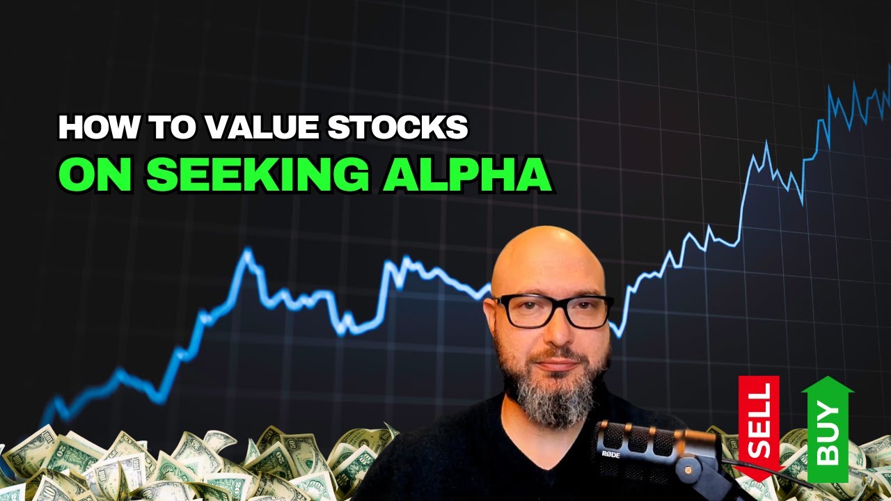 How To Value Stocks On Seeking Alpha