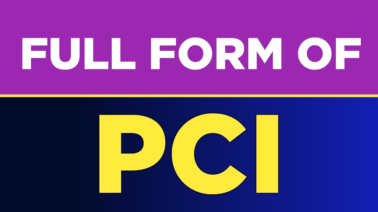 Full form of PCI | PCI ka full form kya hai | PCI full form | Free Learn University