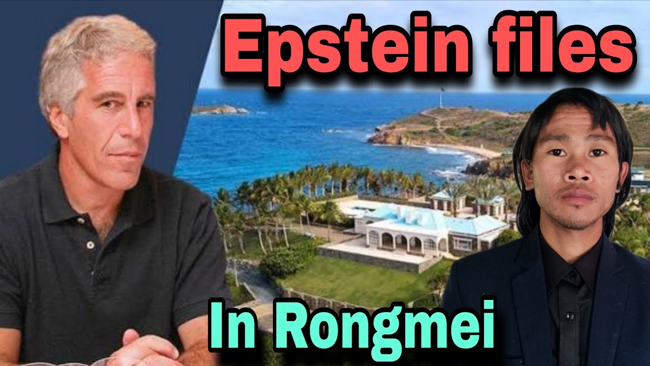 Epstein files / Rongmei education / Rongmei official video 