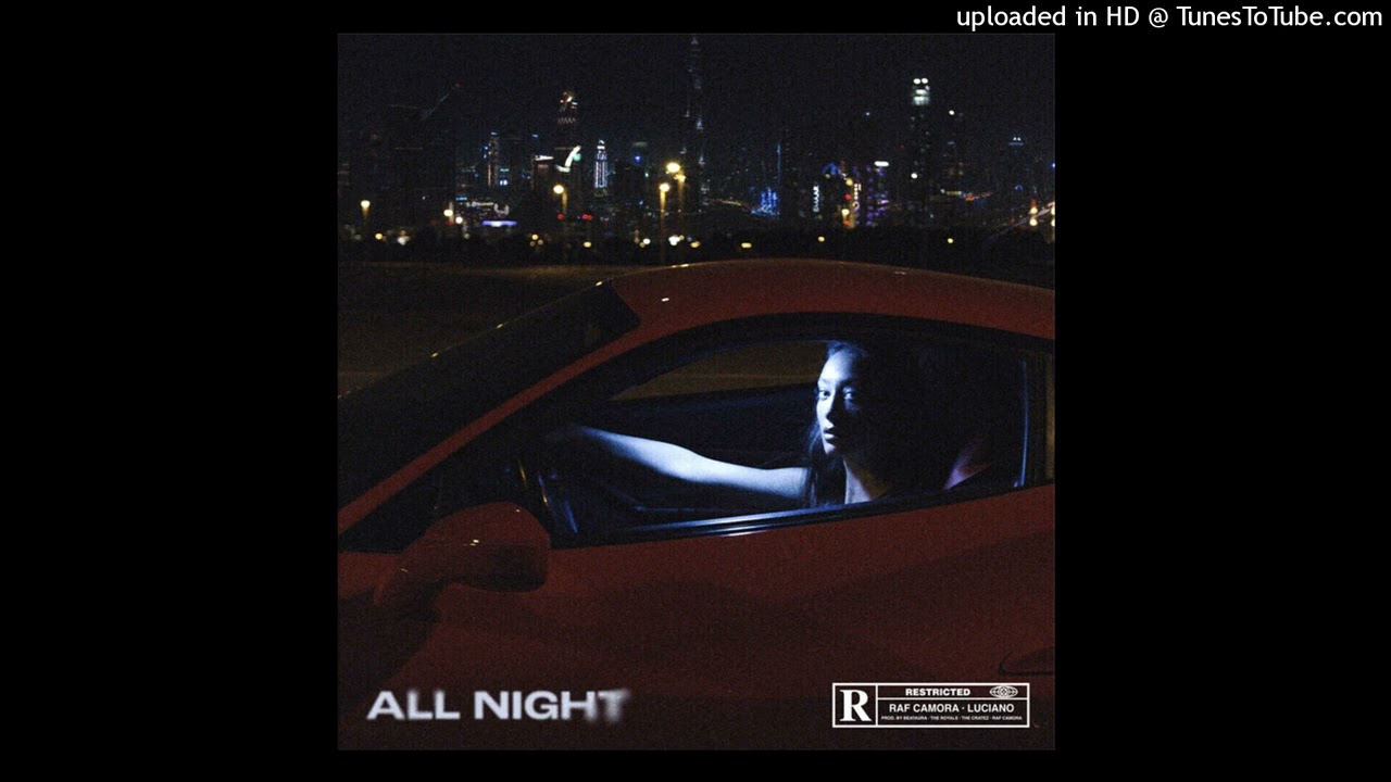 Raf Camora Feat. Luciano - All Night Remix (Prod. By 99Dolla)