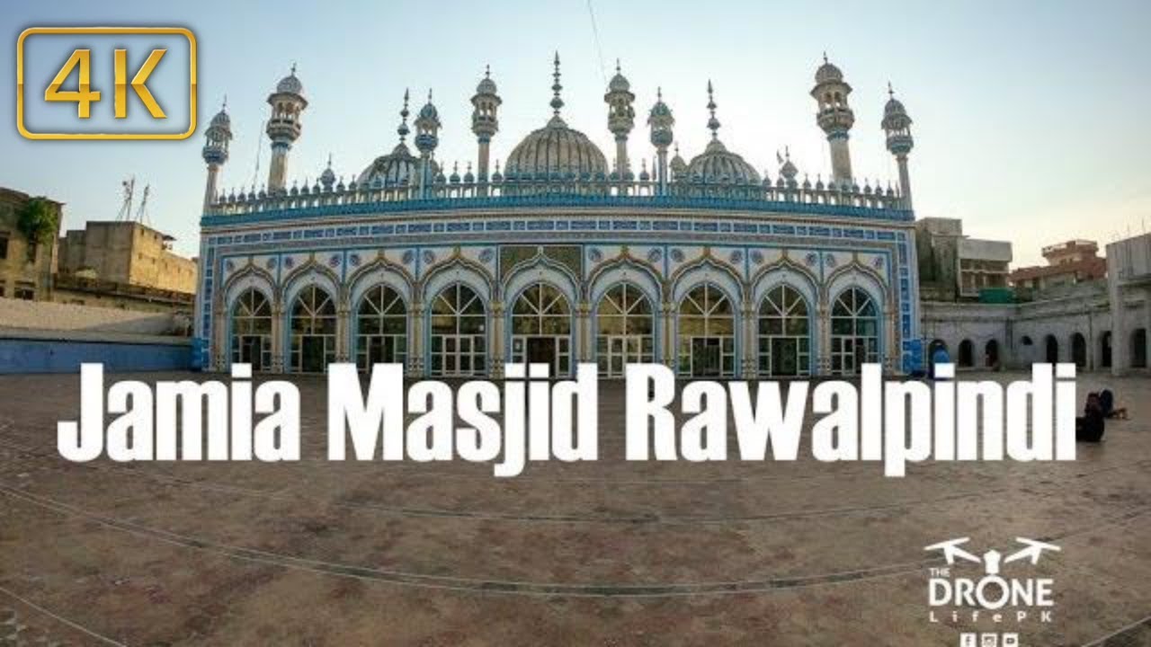 Jamia Masjid Rawalpindi 4K l The Drone Life PK