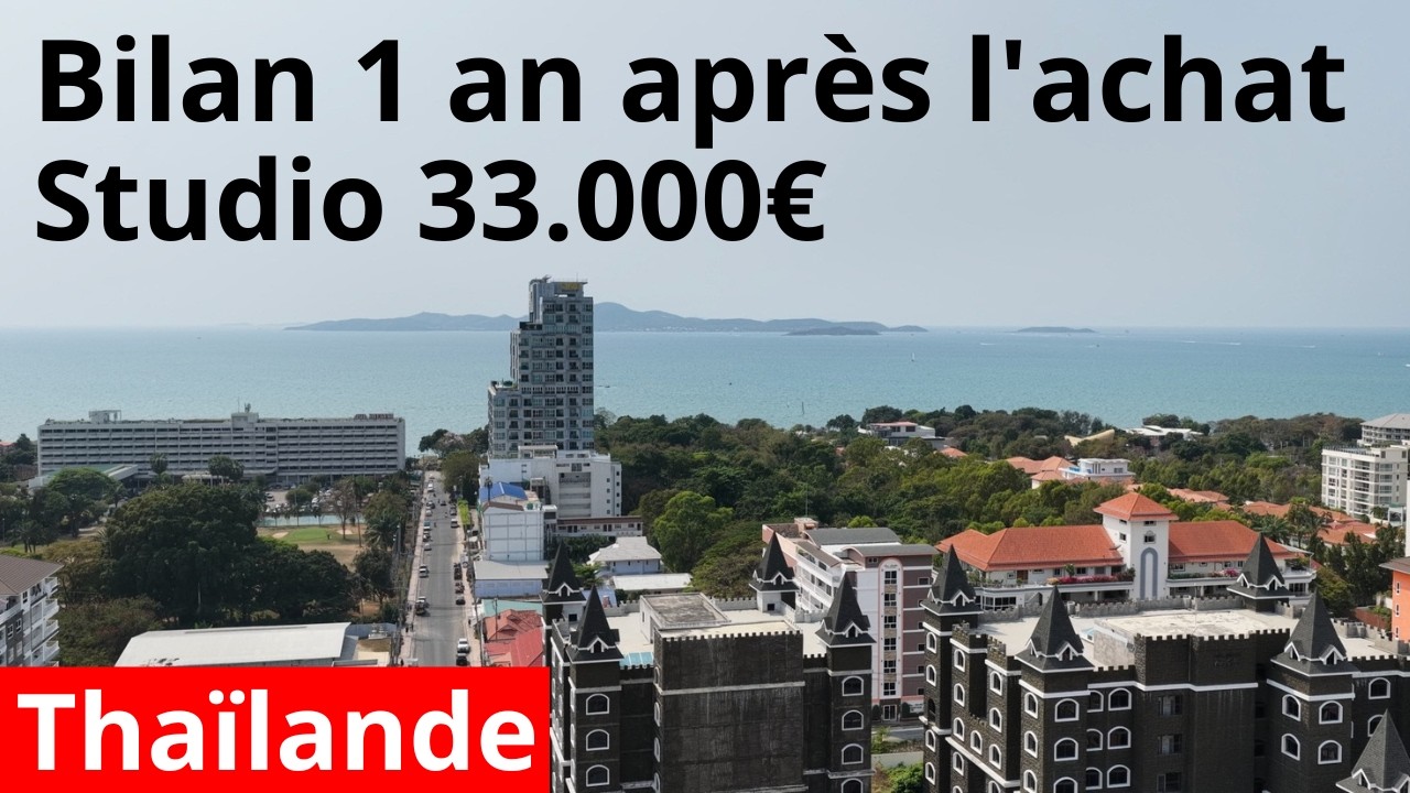 J’ai acheté un studio à Pattaya 33.000€… Voici ce que ça rapporte en Thaïlande