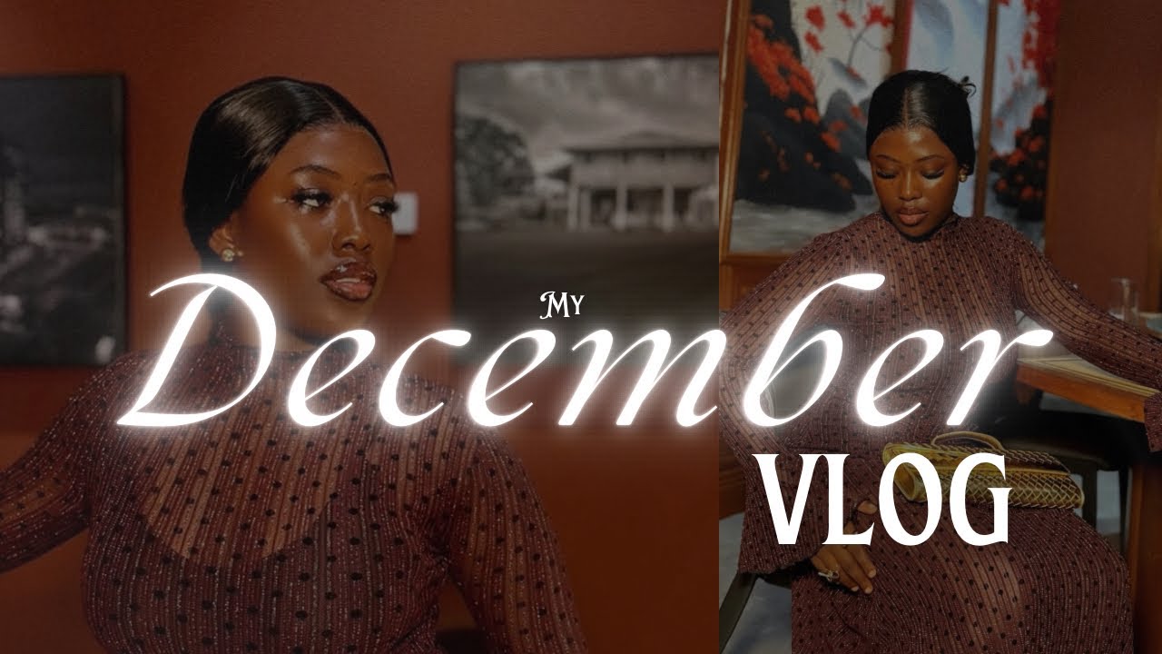 December was a movie 🎬/wedding,family, and soft life 