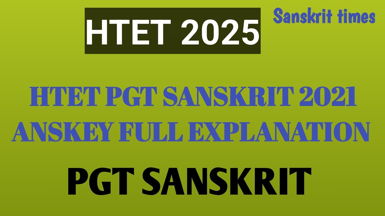 Htet pgt Sanakrit 2021 paper anskey #htet #htet2021 #htetpgt #tgtsanskrit #pgtsanskrit