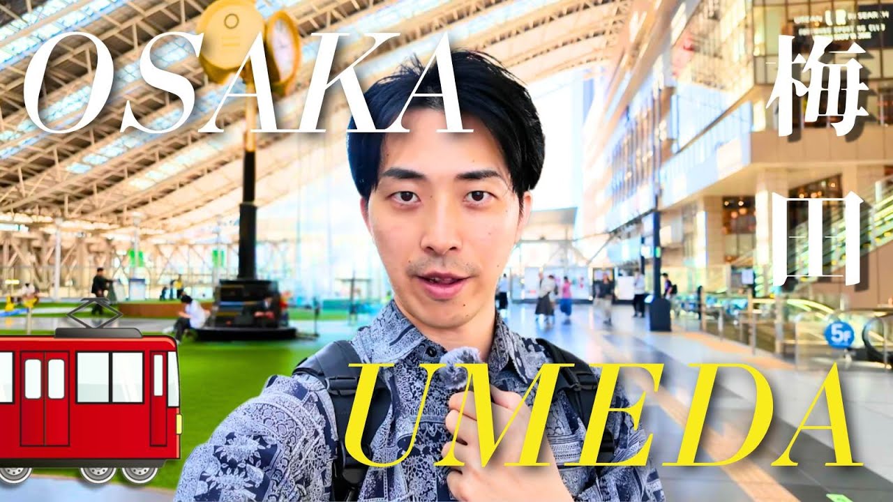 OSAKA UMEDA: Japan's Ultimate Transit Hub | History, Shopping & Navigation Guide