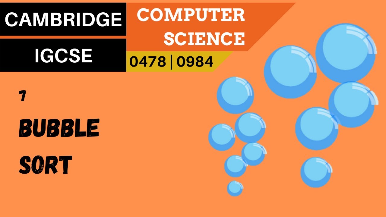 81. КЕМБРИДЖ IGCSE (0478-0984) 7 Пузырьковая сортировка