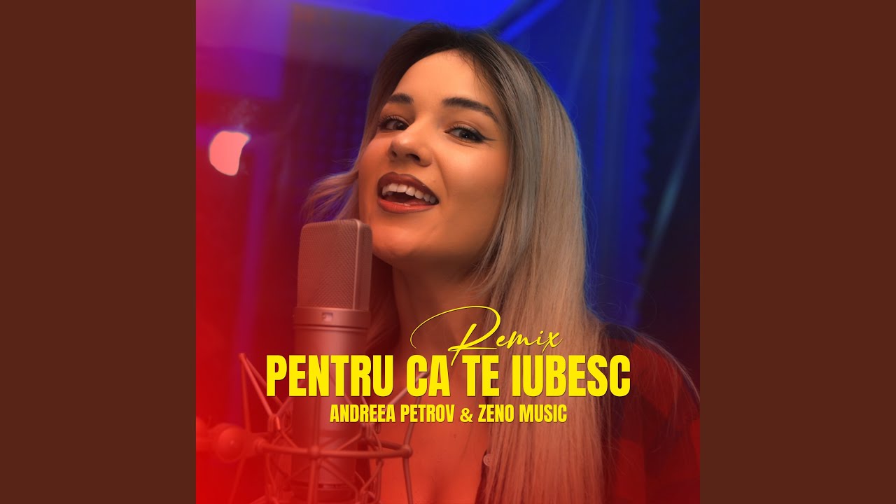 Pentru ca te iubesc (Remix)