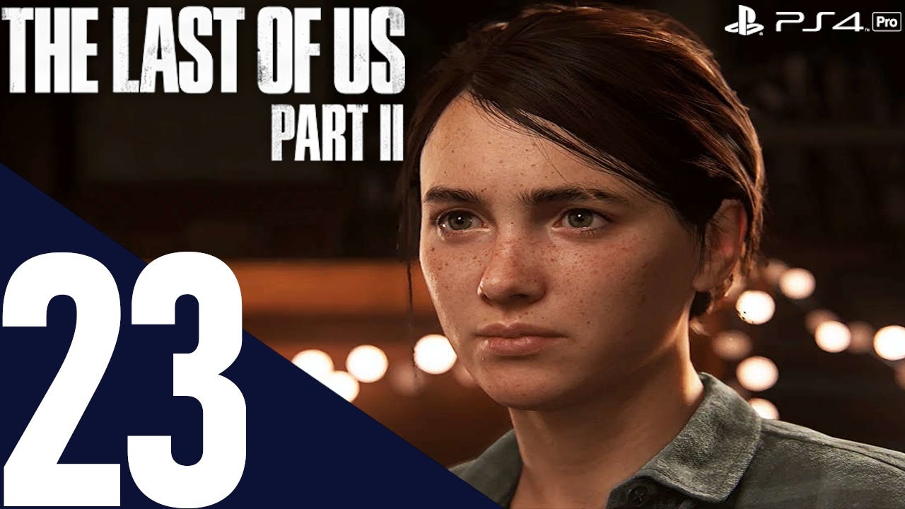 THE LAST OF US PART 2 PS4 PRO Gameplay Walkthrough Part 23 [1440p HD 60FPS] - No Commentary