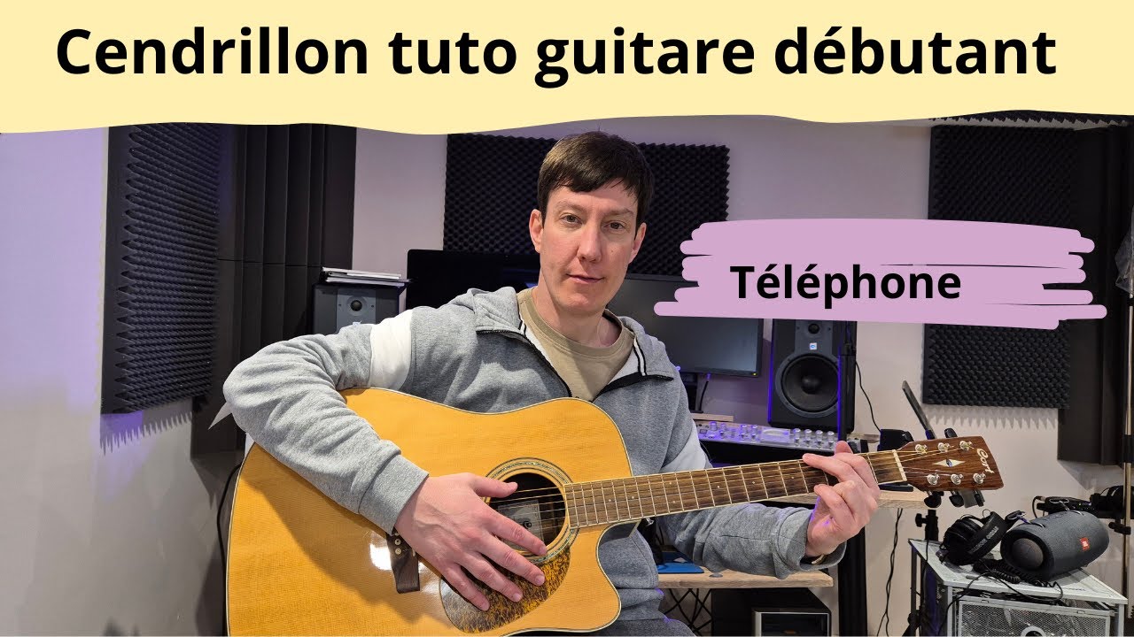 Cendrillon - Téléphone - Tuto guitare débutant