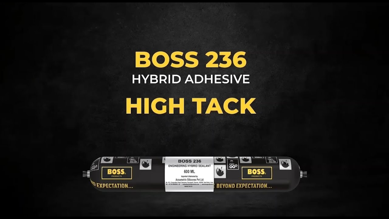 BOSS&reg; Products India | BOSS 236 - Extreme Strength Hybrid adhesive