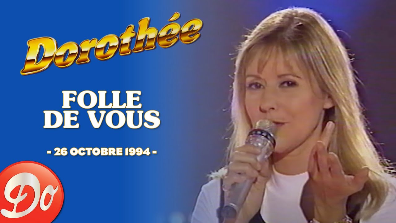 Dorothée - Folle de vous | CLUB DOROTHÉE - Extrait du 26 octobre 1994 | REPLAY