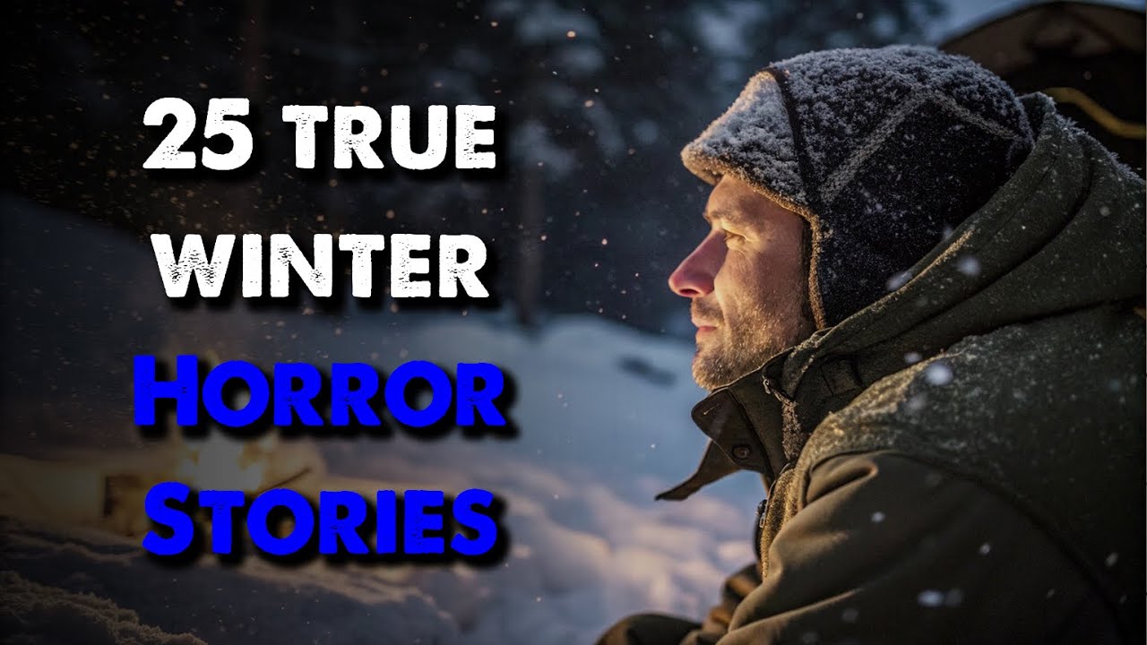 25 TRUE Winter Horror Stories