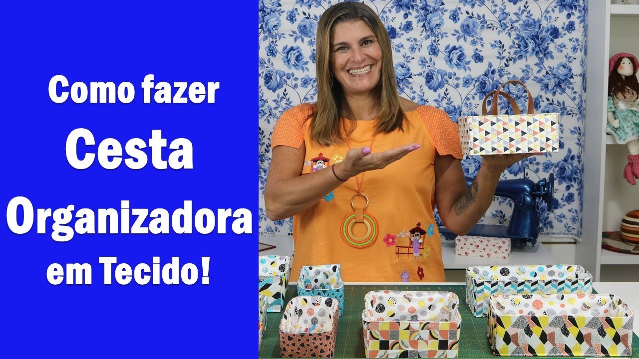 Como fazer Cesta Organizadora em Tecido para decorar sua casa/Aprenda o patchwork com Roberta Luz