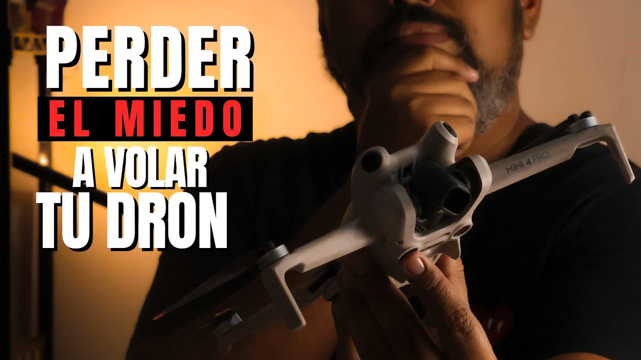 MIEDO a volar tu dron? Cómo lo puedes SUPERAR