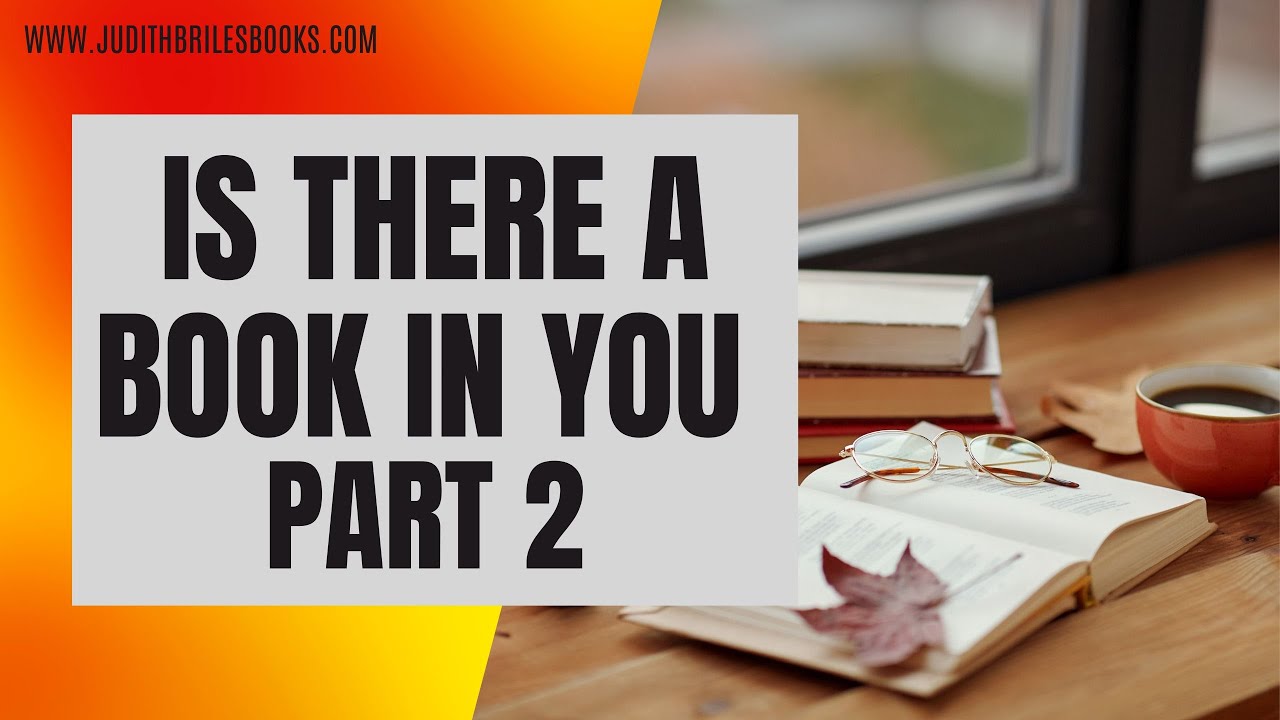 Is There a Book in You part 2 #AuthorTips #PublishingTips
