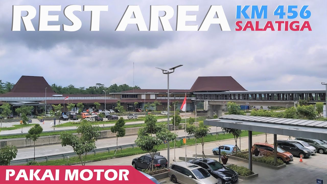 Jalan - Jalan ke Rest Area 456 Salatiga Lewat Jalur Motor | Rest Area Pendopo 456 Salatiga