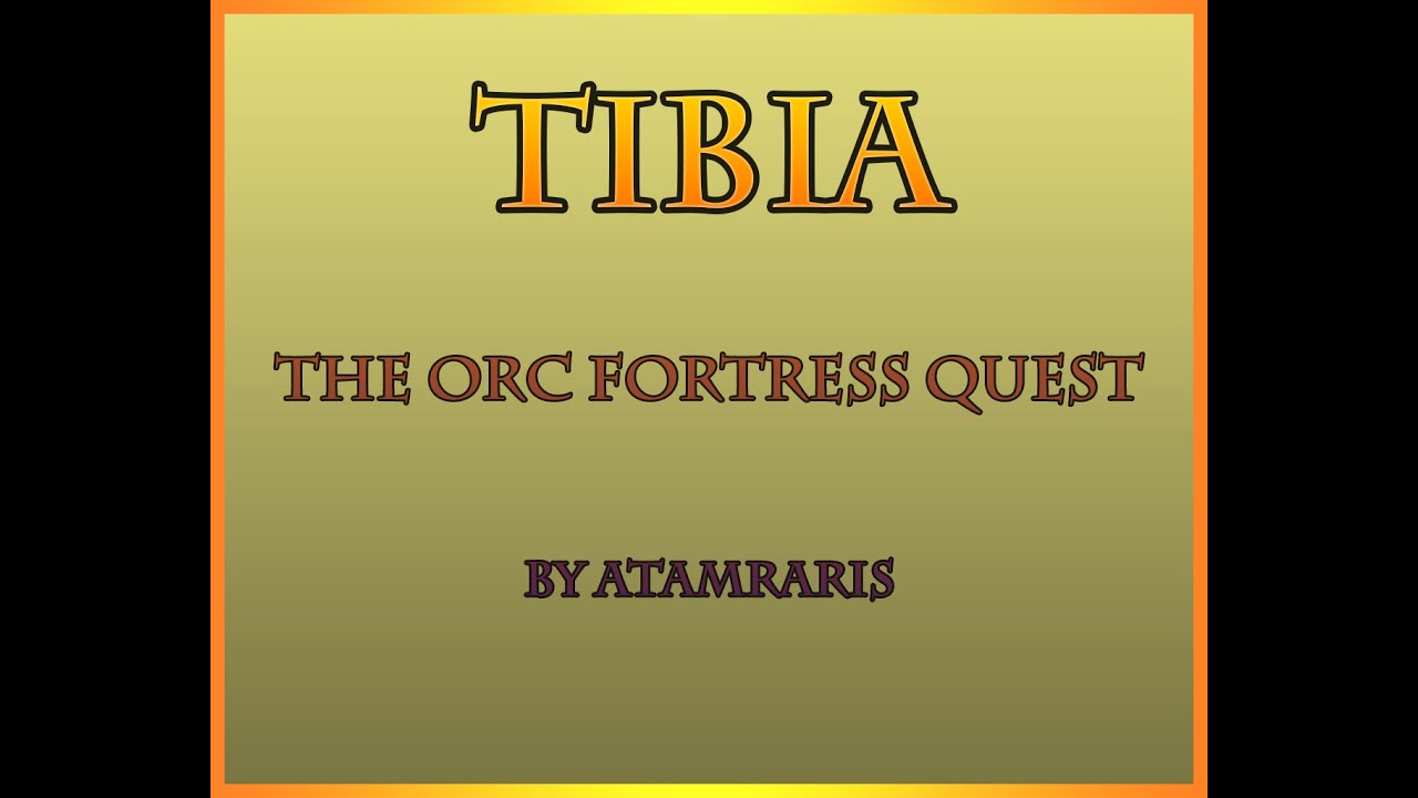 Tibia - The Orc Fortress Quest spoiler (PL/ENG)