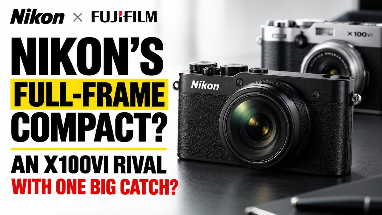 Слухи о полнокадровой компактной камере Nikon: конкурент Fujifilm X100VI с одним БОЛЬШИМ нюансом