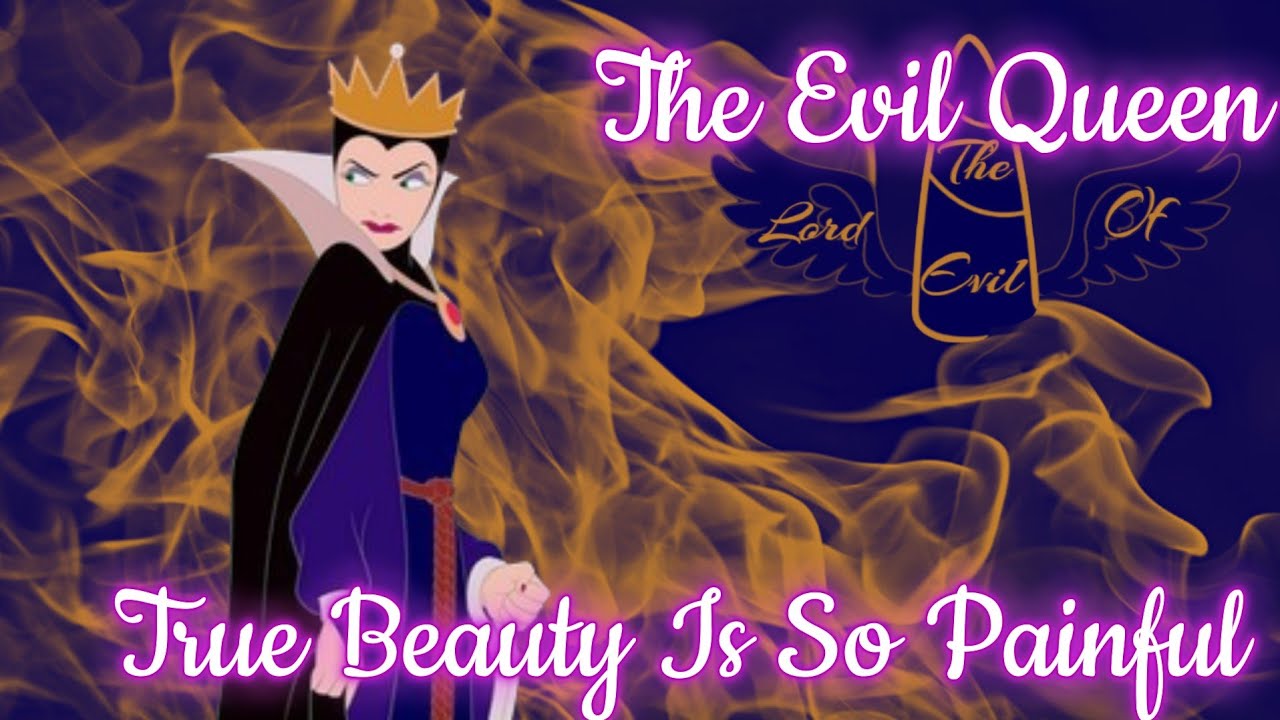 The Evil Queen - True Beauty Is So Painful || Tribute