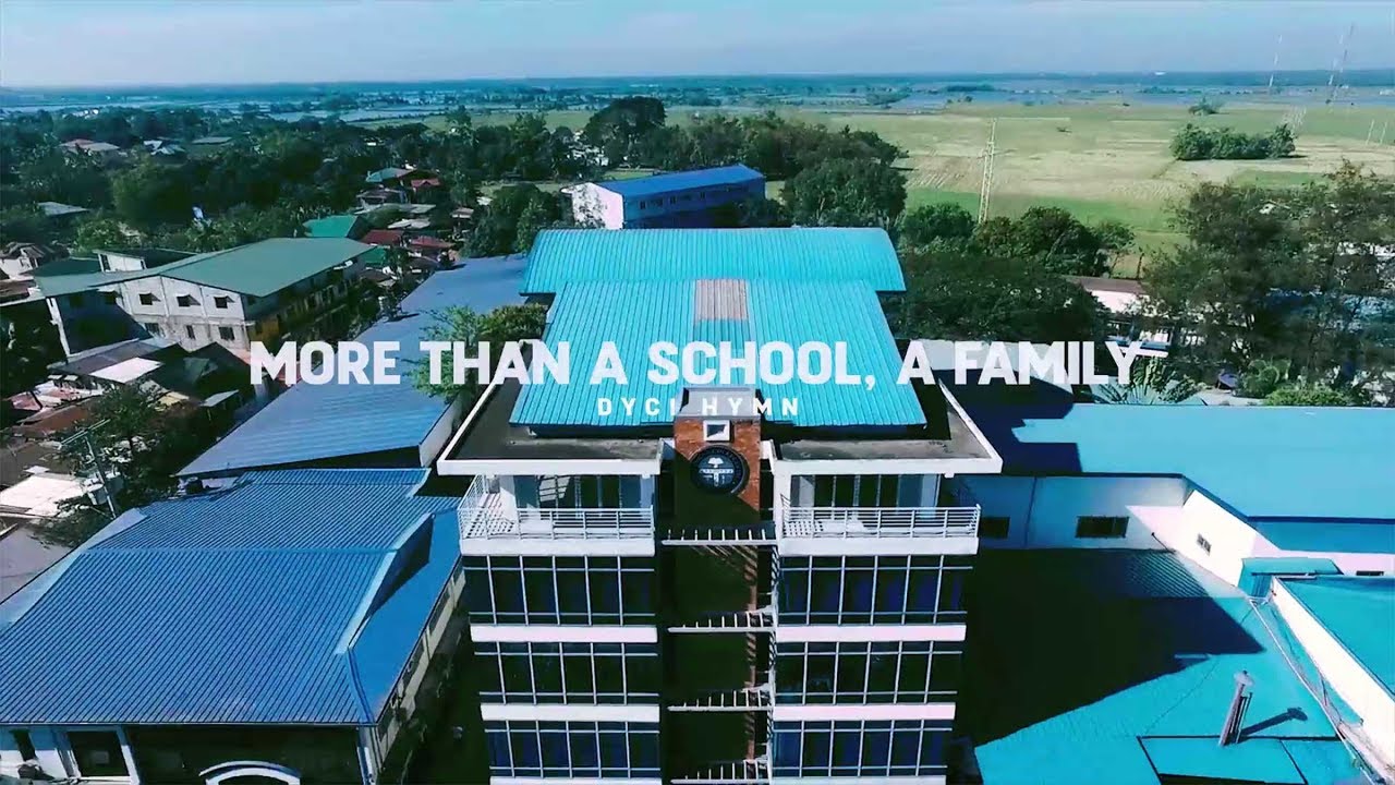 DYCI Hymn - More Than a School, a Family