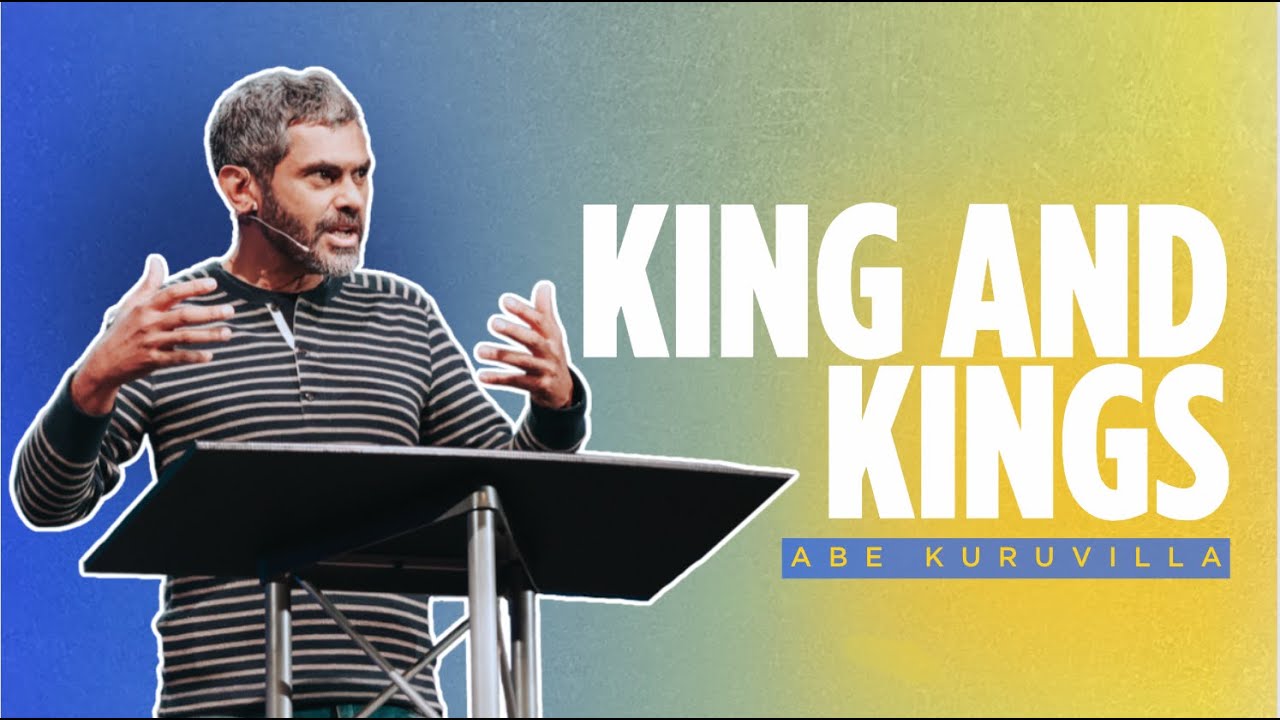 King and Kings | Abe Kuruvilla | Northwest Bible Church