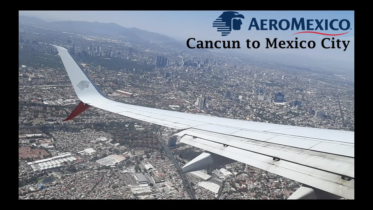Trip Report: Aeromexico from Cancun to Mexico City. CUN-MEX
