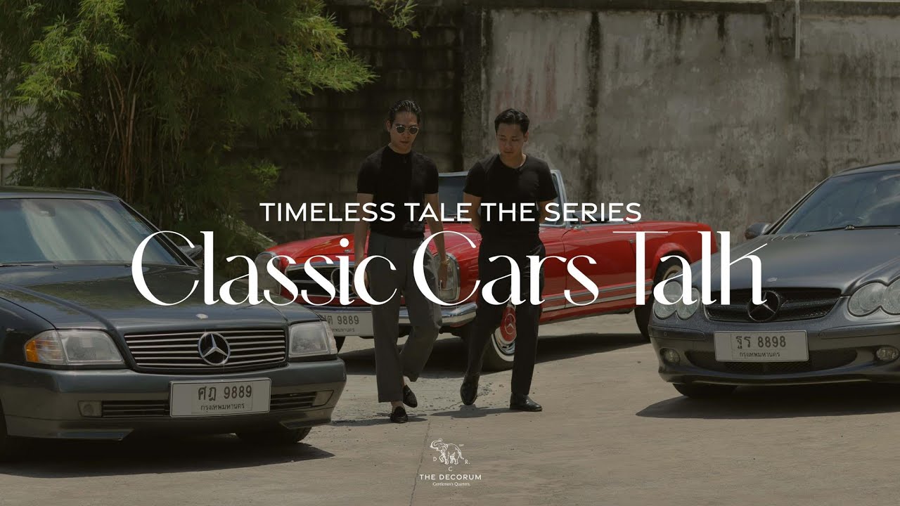 Timeless Tale The Series : Classic Cars Talk นักสะสมรถคลาสสิค