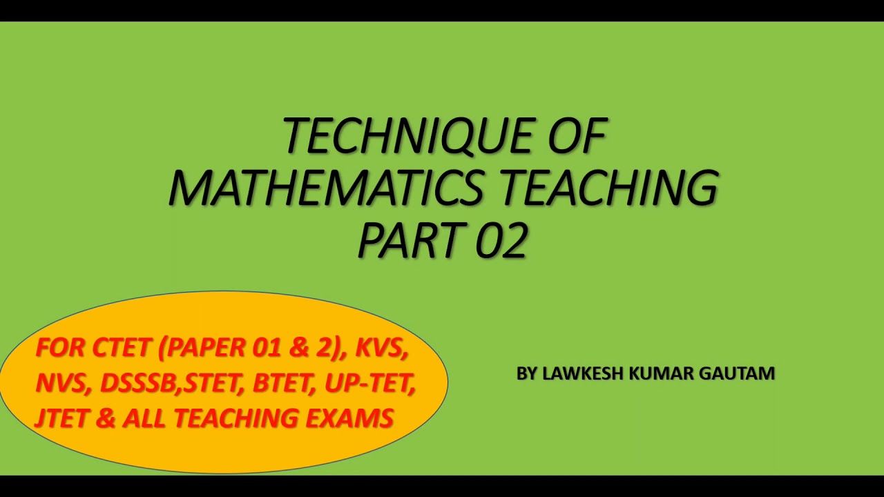 Techniques of mathematics teaching (drill work & home assignment/homework) for CTET,KVS,NVS,DSSSB.