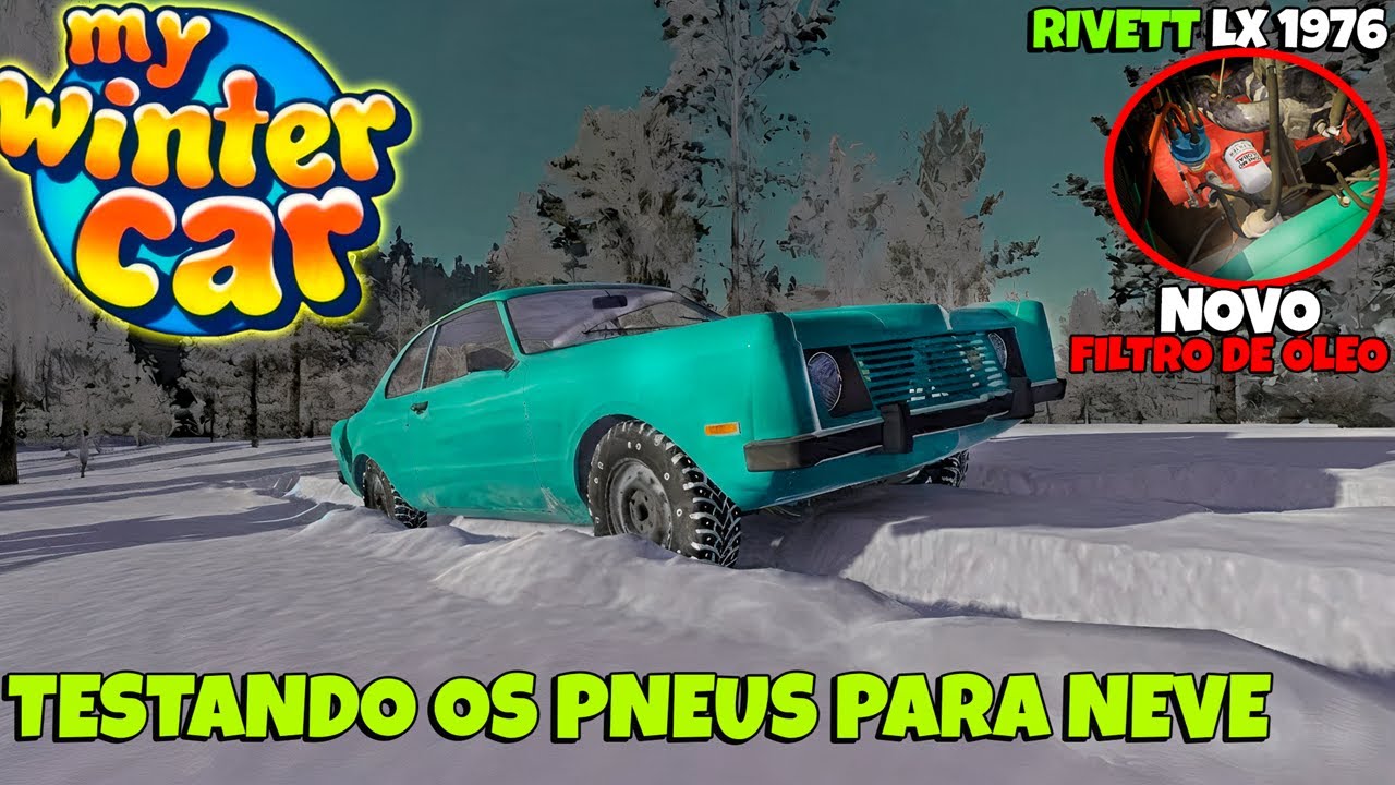 Fizemos a Primeira Troca de óleo do Rivett e Testamos os Novos Pneu para NEVE - My Winter Car #029