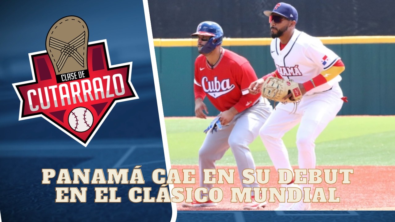 PANAMAÁ CAE 3-1 ANTE CUBA EN SU PRIMER ENCUENTRO DEL CLÁSICO MUNDIAL DE BÉISBOL 2026