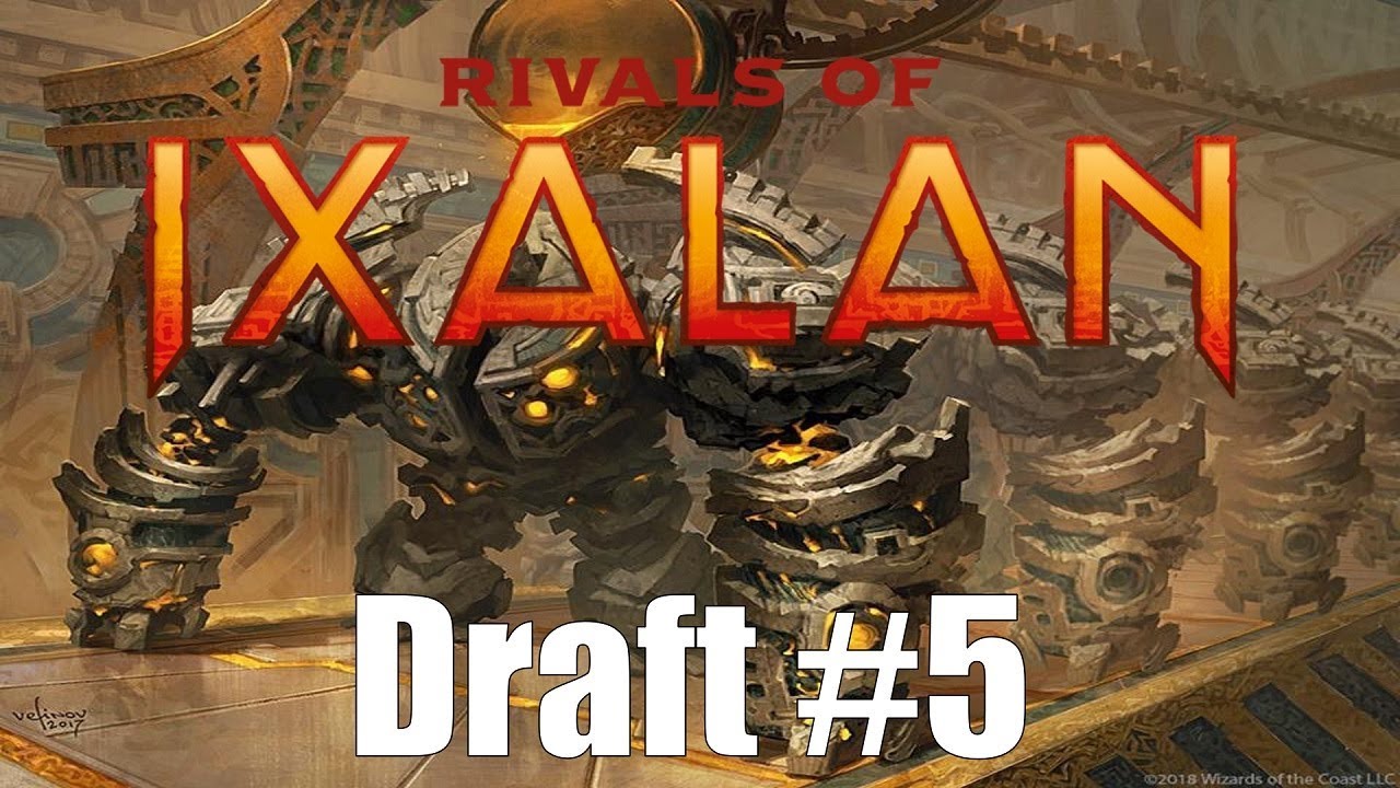 Rivals of Ixalan Draft #5