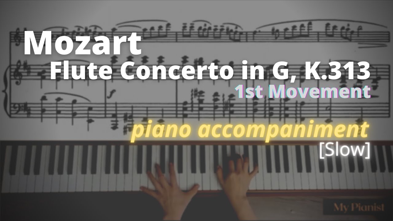 Mozart - Flute Concerto in G, K.313, 1st Mov: Piano Accompaniment [Slow]