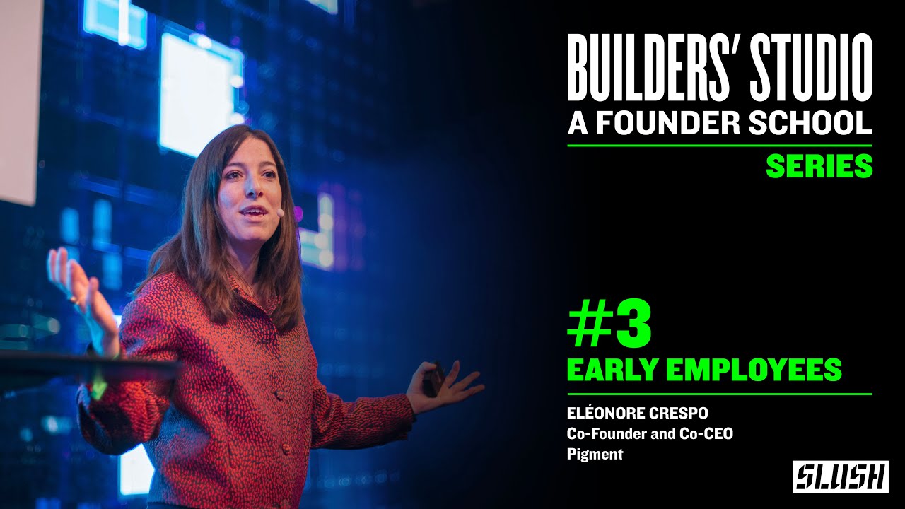#3 Early Employees - Eléonore Crespo (Pigment) | Builders' Studio: a Founder School by Slush