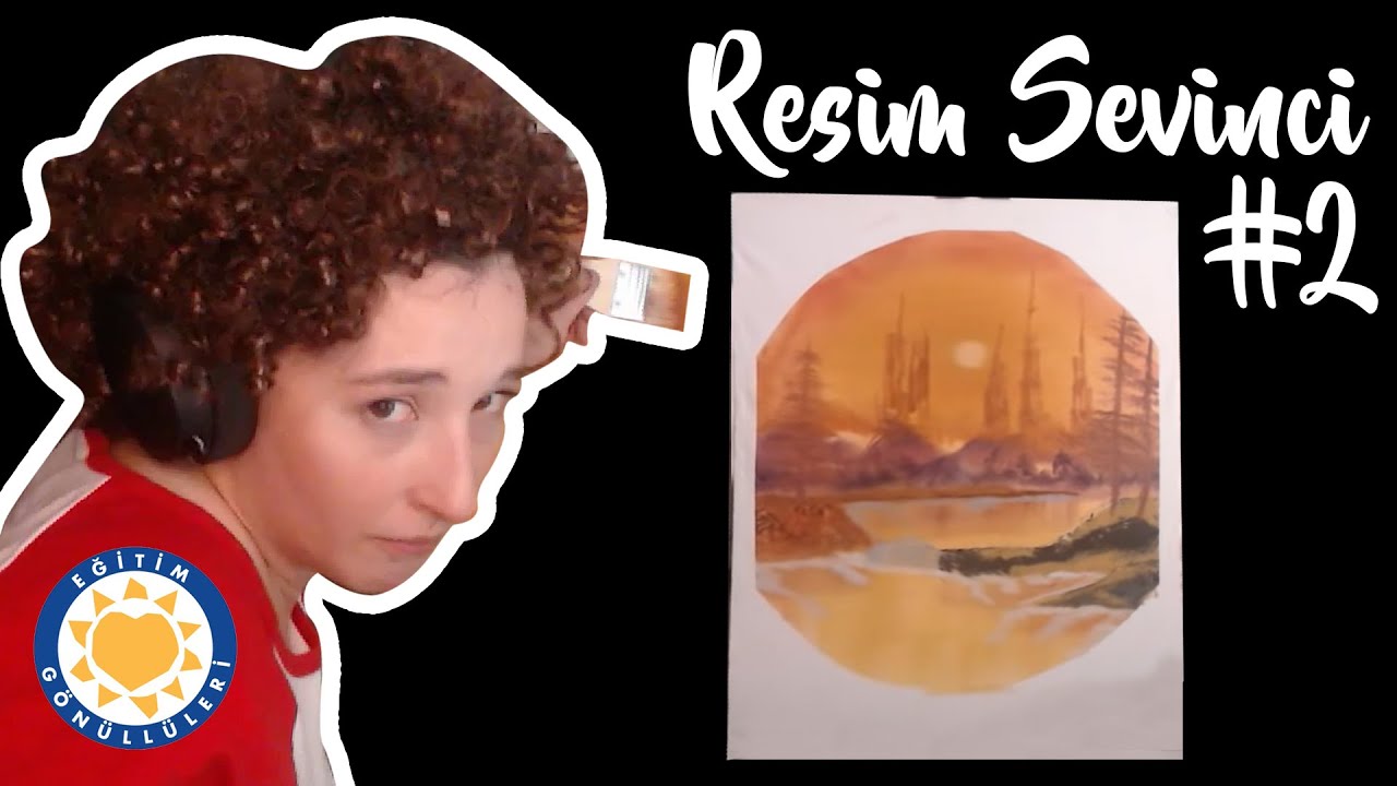 RESİM SEVİNCİ w/Bob Ross #4 (Part 2)