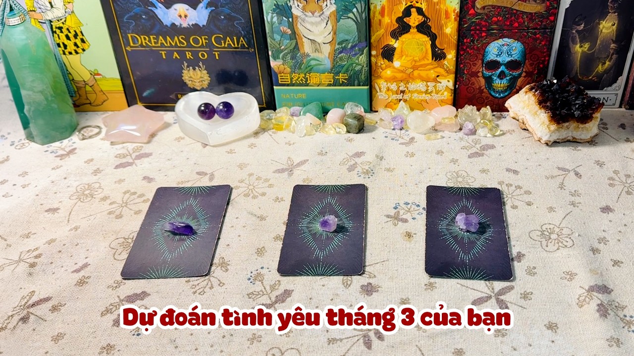 Tarot: Dự đoán tình yêu tháng 3 của bạn | Chọn 1 tụ bài @moctarot