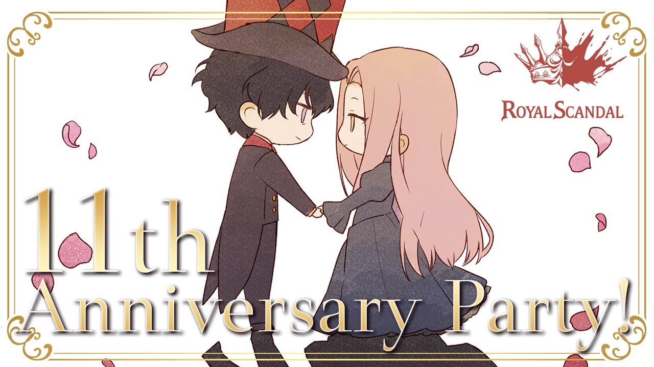 Royal Scandal 11th Anniversary Party! 一年の総まとめと新情報の発表会！
