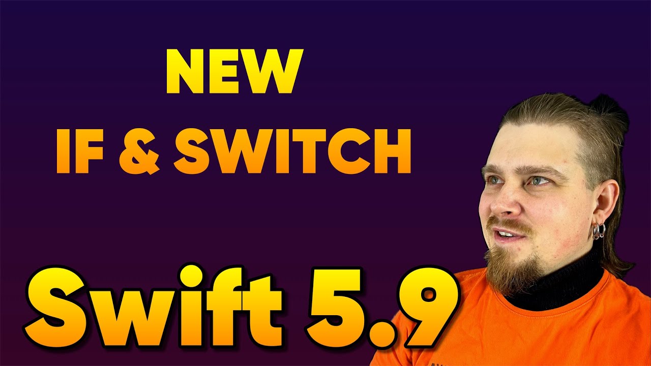Обновлённые ветвления в Swift 5.9 - новые конструкции if и switch в 2023 году. #Apple #Swift #iOS