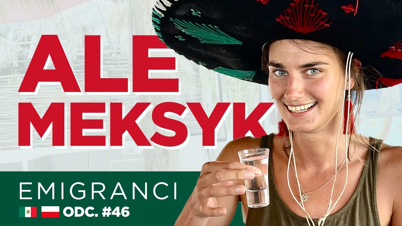 Ale Meksyk!
